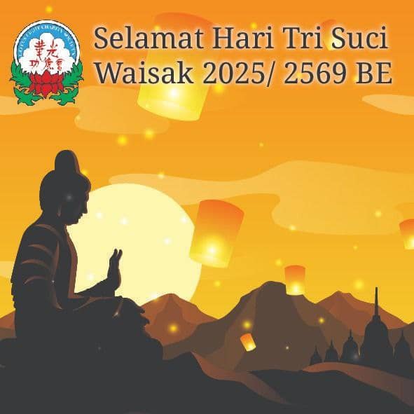 Selamat Hari Tri Suci Waisak 2025/2569 BE Selamat Hari Tri Suci Waisak 2025/2569 BE