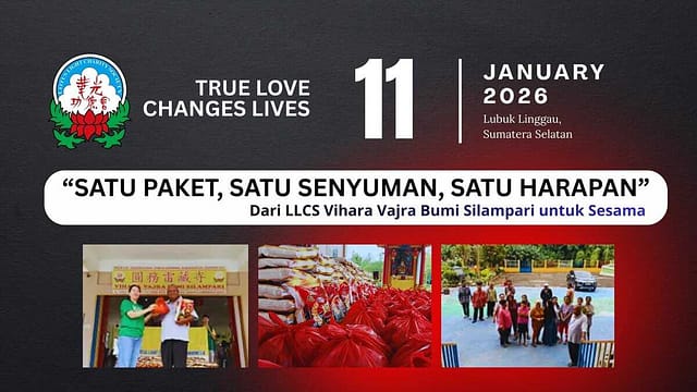 SATU PAKET, SATU SENYUMAN, SATU HARAPAN: Dari LLCS Vihara Vajra Bumi Silampari untuk Sesama SATU PAKET, SATU SENYUMAN, SATU HARAPAN: Dari LLCS Vihara Vajra Bumi Silampari untuk Sesama