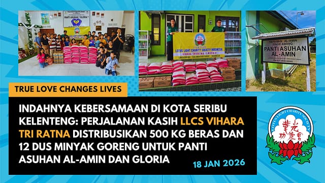 Indahnya Kebersamaan di Kota Seribu Kelenteng: Perjalanan Kasih LLCS Vihara Tri Ratna Distribusikan 500 Kg Beras dan 12 Dus Minyak Goreng untuk Panti Asuhan Al-Amin dan Gloria Indahnya Kebersamaan di Kota Seribu Kelenteng: Perjalanan Kasih LLCS Vihara Tri Ratna Distribusikan 500 Kg Beras dan 12 Dus Minyak Goreng untuk Panti Asuhan Al-Amin dan Gloria