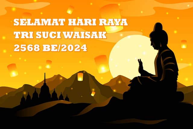 Selamat Hari Raya Tri Suci Waisak 2568 BE/2024 Selamat Hari Raya Tri Suci Waisak 2568 BE/2024