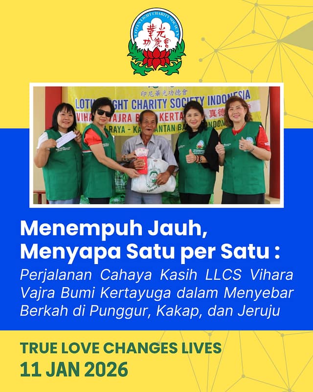 Menempuh Jauh, Menyapa Satu Per Satu: Perjalanan Cahaya Kasih LLCS Vihara Vajra Bumi Kertayuga dalam Menyebar Berkah di Punggur, Kakap, dan Jeruju Menempuh Jauh, Menyapa Satu Per Satu: Perjalanan Cahaya Kasih LLCS Vihara Vajra Bumi Kertayuga dalam Menyebar Berkah di Punggur, Kakap, dan Jeruju