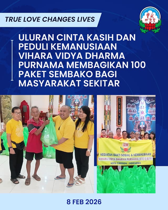 Uluran Cinta Kasih dan Peduli Kemanusiaan Vihara Vidya Dharma Purnama Membagikan 100 Paket Sembako bagi Masyarakat Sekitar Uluran Cinta Kasih dan Peduli Kemanusiaan Vihara Vidya Dharma Purnama Membagikan 100 Paket Sembako bagi Masyarakat Sekitar